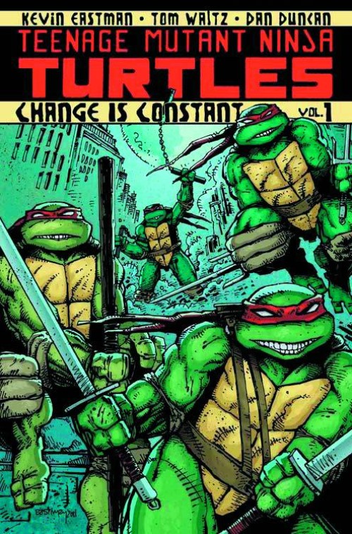 TEENAGE MUTANT NINJA TURTLESVOL 01: CHANGE IS CONSTANT